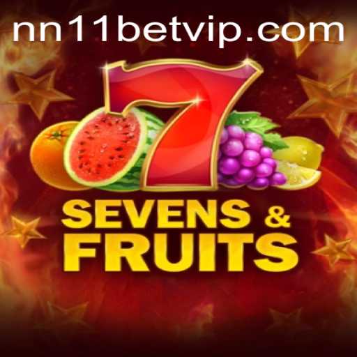 SevensFruits: Explorando a Diversão e Regras do Jogo com nn11bet